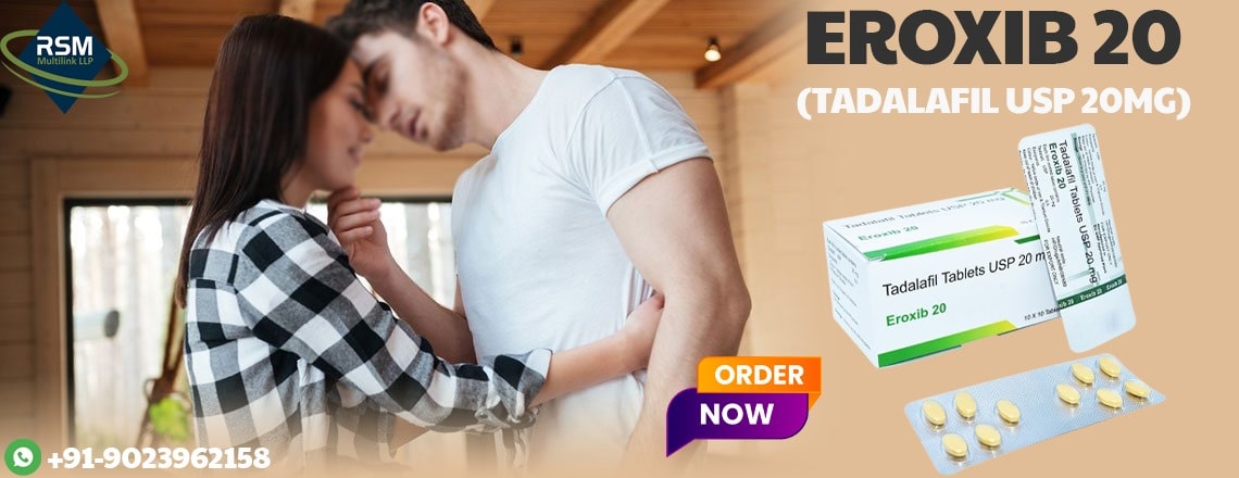 Eroxib 20mg: A Fast Action Medication to Regain Sensual Confidence