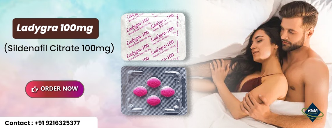 Empowering Women in the Battle Against Sensual Disorders With Ladygra 100mg