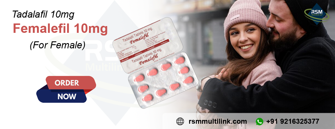 Fill Your Life With Sensual Pleasure with Femalefil 10mg